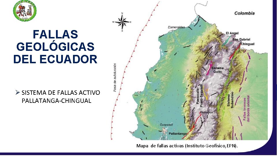 FALLAS GEOLÓGICAS DEL ECUADOR Ø SISTEMA DE FALLAS ACTIVO PALLATANGA-CHINGUAL Mapa de fallas activas