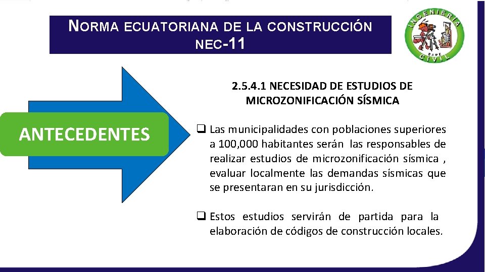 NORMA ECUATORIANA DE LA CONSTRUCCIÓN NEC-11 2. 5. 4. 1 NECESIDAD DE ESTUDIOS DE