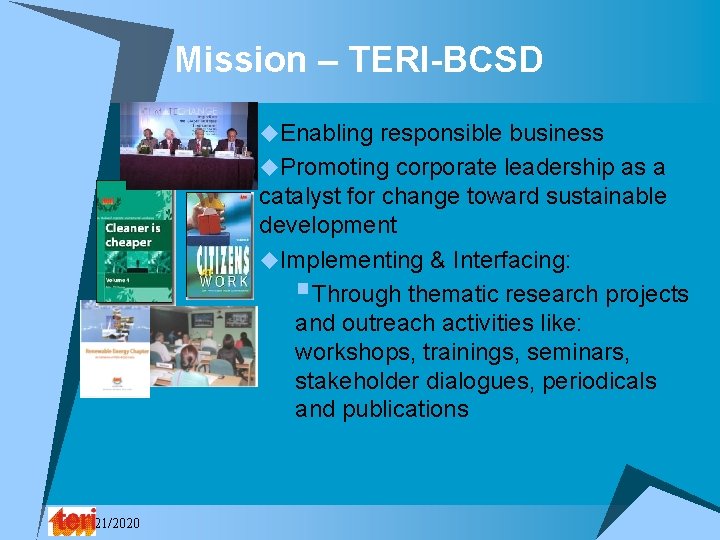 Mission – TERI-BCSD u. Enabling responsible business u. Promoting corporate leadership as a catalyst