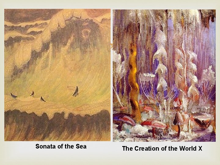  Sonata of the Sea The Creation of the World X 