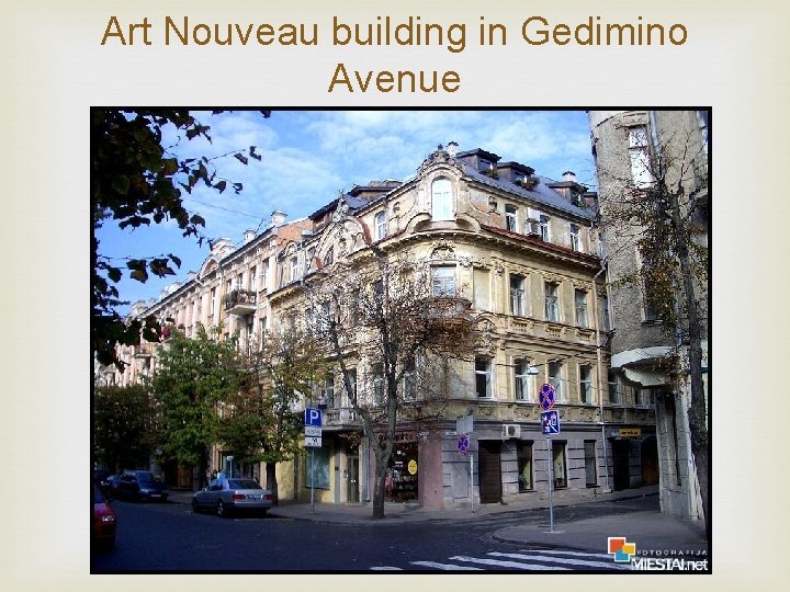 Art Nouveau building in Gedimino Avenue 