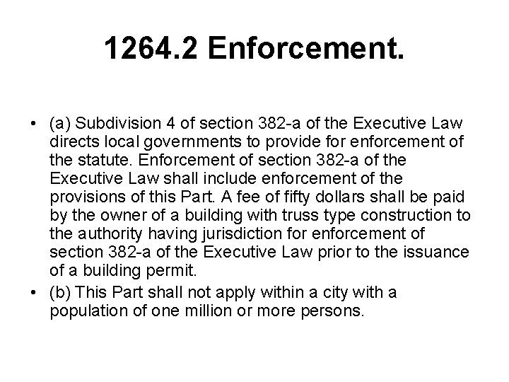 1264. 2 Enforcement. • (a) Subdivision 4 of section 382 -a of the Executive 1264. 2 Enforcement. • (a) Subdivision 4 of section 382 -a of the Executive