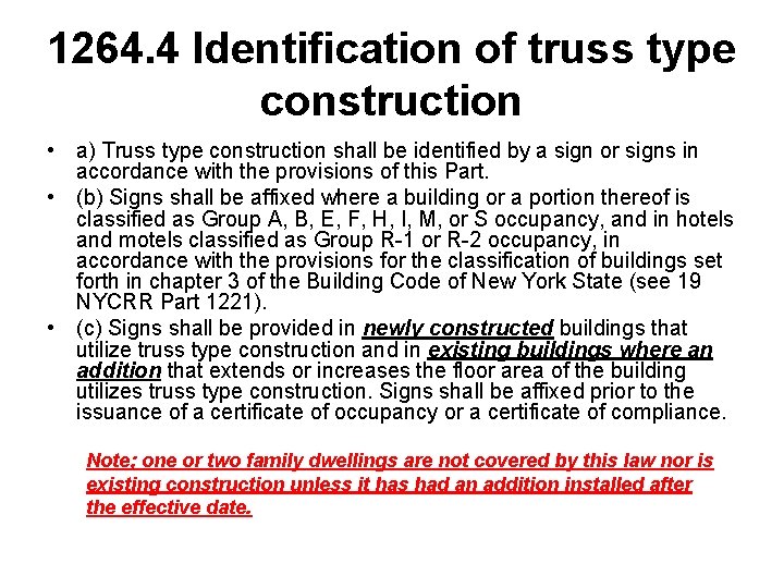 1264. 4 Identification of truss type construction • a) Truss type construction shall be 1264. 4 Identification of truss type construction • a) Truss type construction shall be