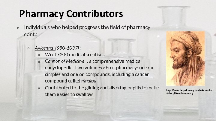 Pharmacy Contributors ● Individuals who helped progress the field of pharmacy cont. : ○