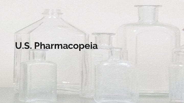 U. S. Pharmacopeia 