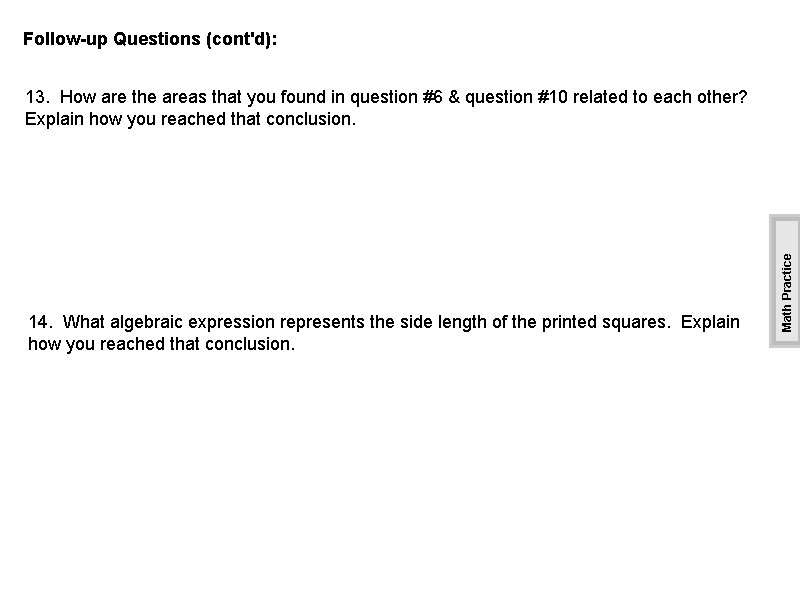 Follow-up Questions (cont'd): 14. What algebraic expression represents the side length of the printed