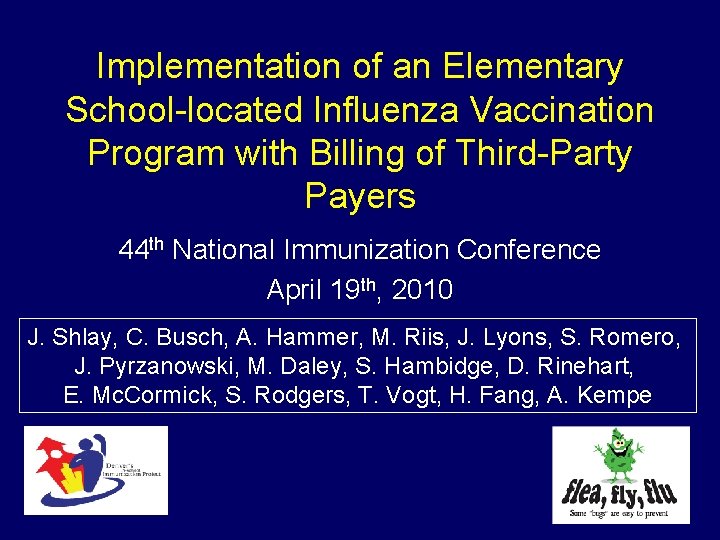 Implementation of an Elementary School-located Influenza Vaccination Program with Billing of Third-Party Payers 44