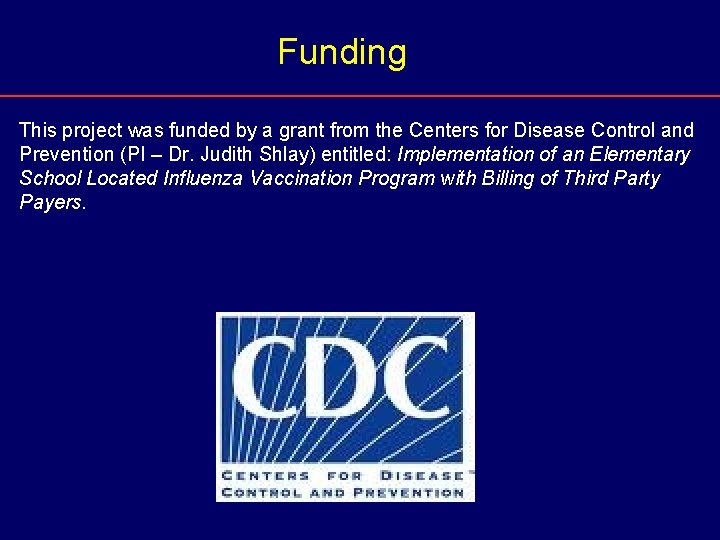 Funding This project was funded by a grant from the Centers for Disease Control