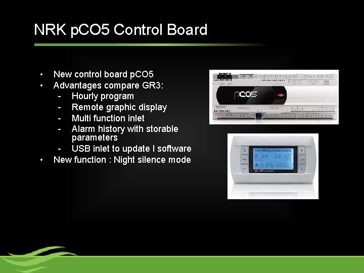 NRK p. CO 5 Control Board • • • New control board p. CO