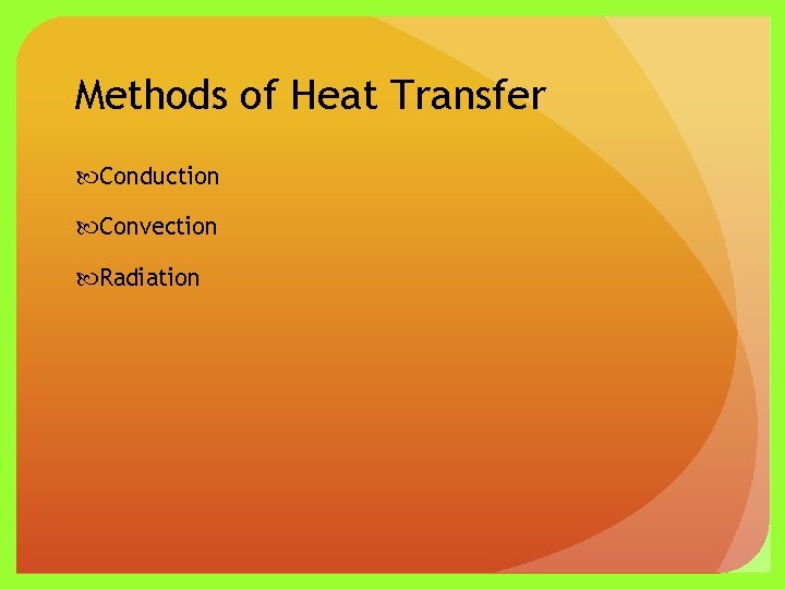 Methods of Heat Transfer Conduction Convection Radiation 