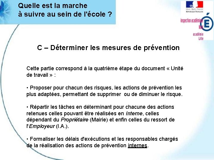 Quelle est la marche à suivre au sein de l'école ? C – Déterminer