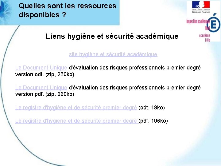 Quelles sont les ressources disponibles ? Liens hygiène et sécurité académique site hygiène et