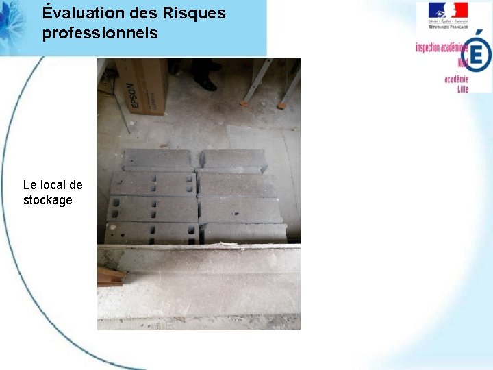 Évaluation des Risques professionnels Le local de stockage 