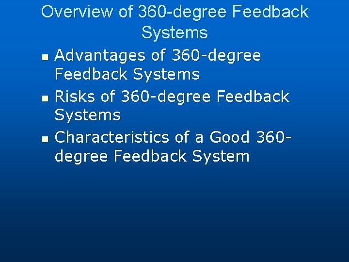 Overview of 360 -degree Feedback Systems n n n Advantages of 360 -degree Feedback