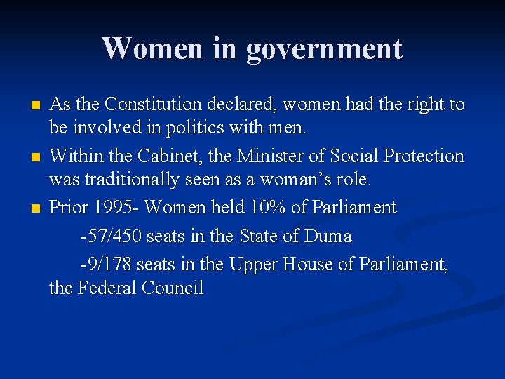 Women in government n n n As the Constitution declared, women had the right