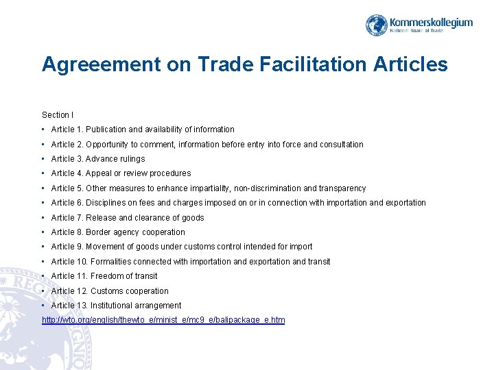 Agreeement on Trade Facilitation Articles Section I • Article 1. Publication and availability of