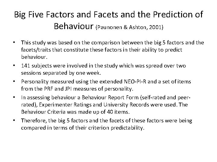 Big Five Factors and Facets and the Prediction of Behaviour (Paunonen & Ashton, 2001)