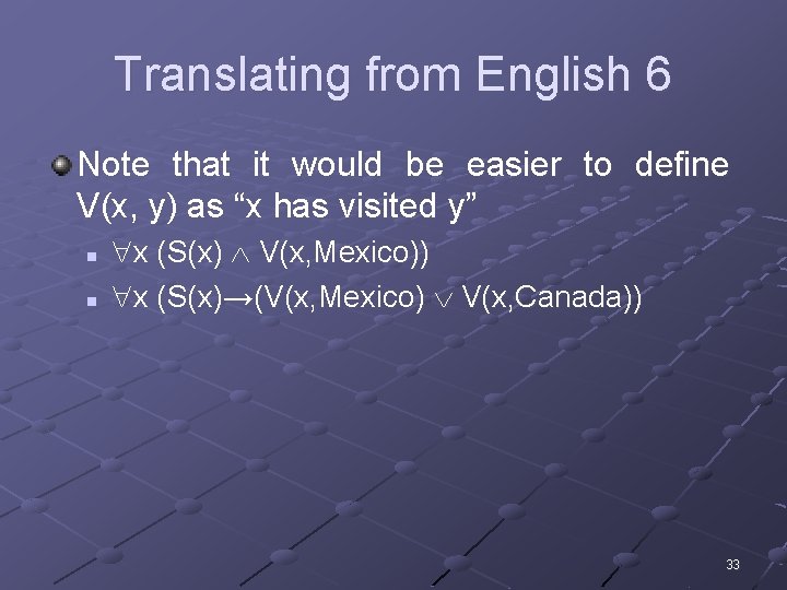 Translating from English 6 Note that it would be easier to define V(x, y)