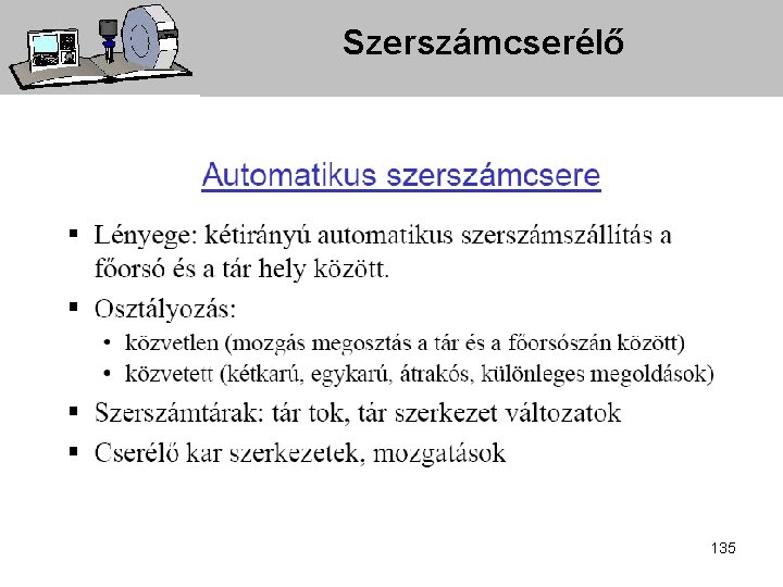 Szerszámcserélő 135 