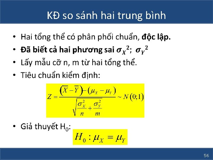 KĐ so sánh hai trung bình • 56 