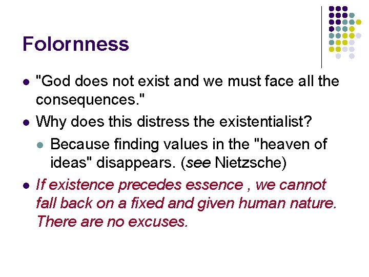 Folornness l l l "God does not exist and we must face all the