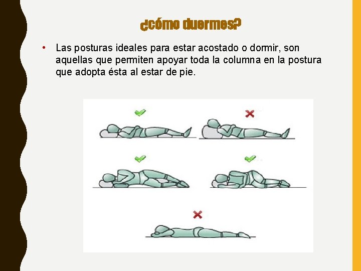 ¿cómo duermes? • Las posturas ideales para estar acostado o dormir, son aquellas que ¿cómo duermes? • Las posturas ideales para estar acostado o dormir, son aquellas que