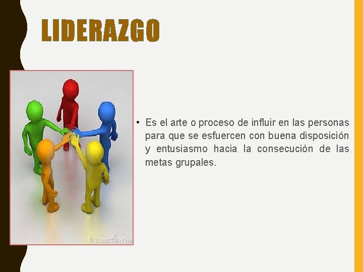 LIDERAZGO • Es el arte o proceso de influir en las personas para que LIDERAZGO • Es el arte o proceso de influir en las personas para que