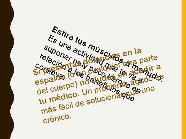 Es tira Es tus u sup na a mús ctiv a l o c Es tira Es tus u sup na a mús ctiv a l o c
