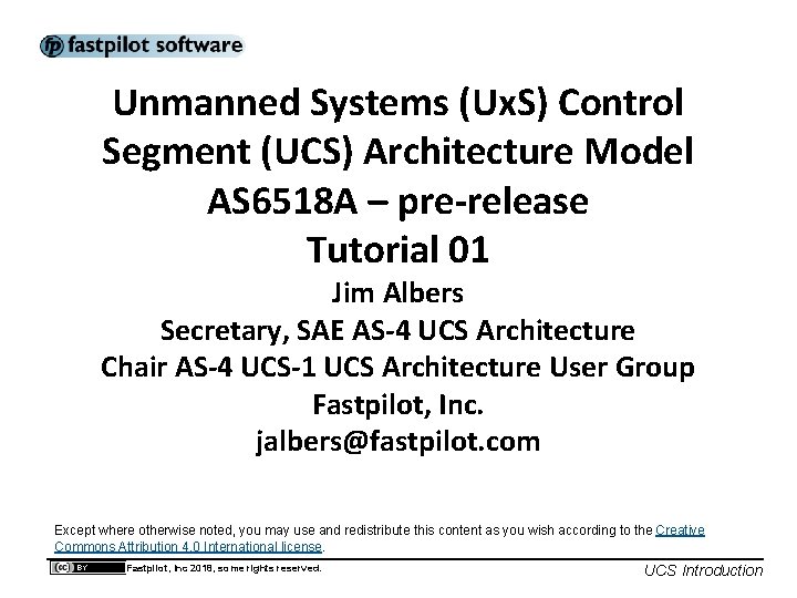 Unmanned Systems (Ux. S) Control Segment (UCS) Architecture Model AS 6518 A – pre-release