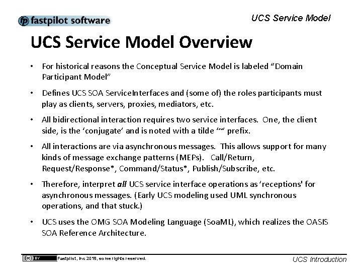 UCS Service Model Overview • For historical reasons the Conceptual Service Model is labeled