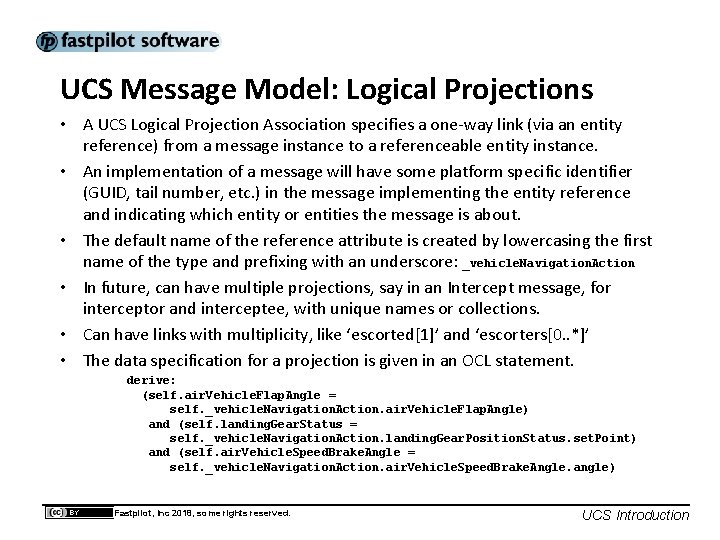UCS Message Model: Logical Projections • A UCS Logical Projection Association specifies a one-way