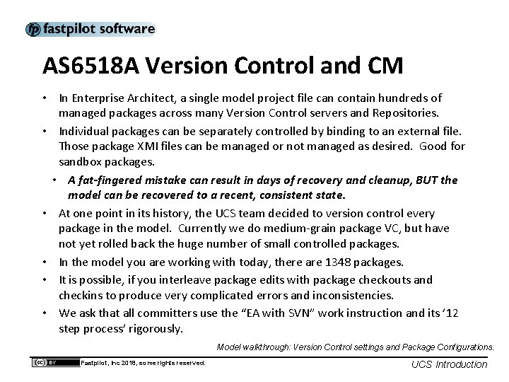 AS 6518 A Version Control and CM • In Enterprise Architect, a single model