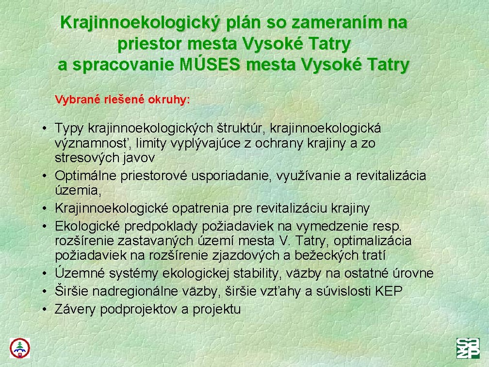 Krajinnoekologický plán so zameraním na priestor mesta Vysoké Tatry a spracovanie MÚSES mesta Vysoké