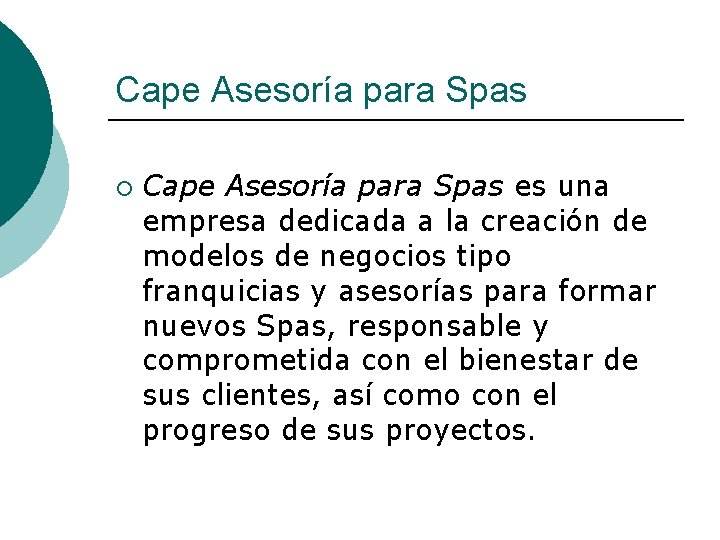 Cape Asesoría para Spas ¡ Cape Asesoría para Spas es una empresa dedicada a