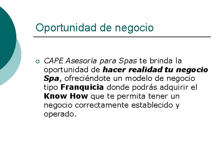 Oportunidad de negocio ¡ CAPE Asesoría para Spas te brinda la oportunidad de hacer