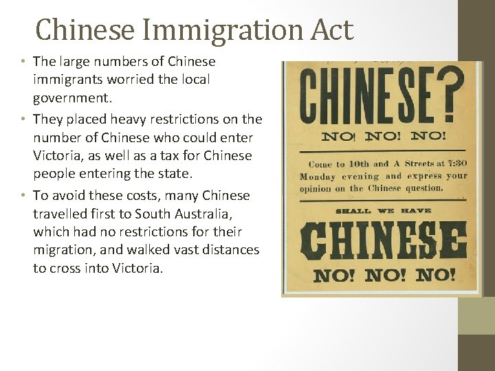 Chinese Immigration Act • The large numbers of Chinese immigrants worried the local government.