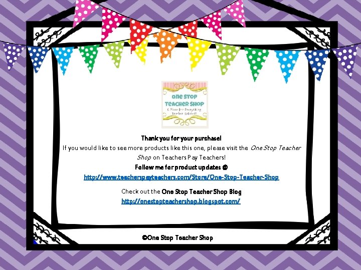 Product Created By: Thank you for your purchase! If you would like to see