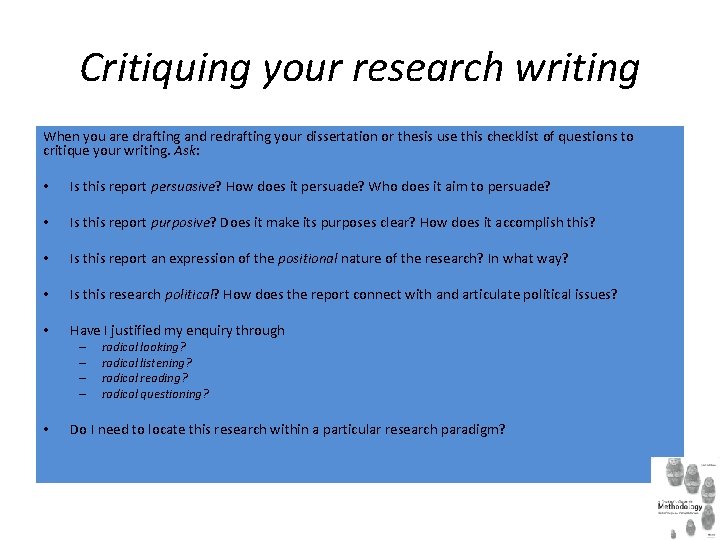 Critiquing your research writing When you are drafting and redrafting your dissertation or thesis