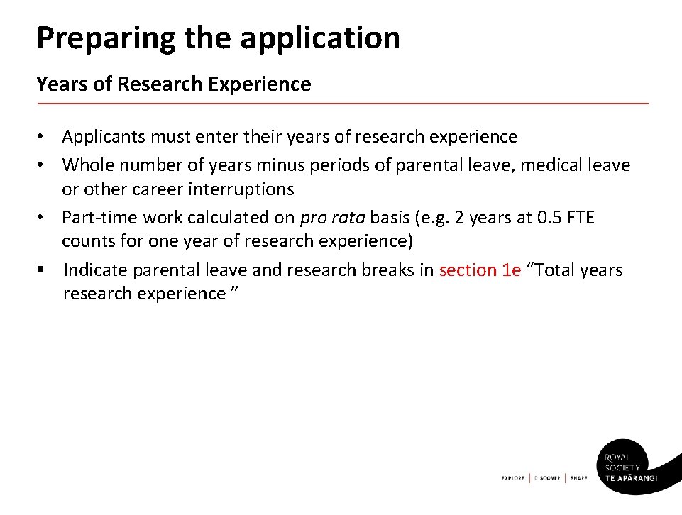 Preparing the application Years of Research Experience • Applicants must enter their years of