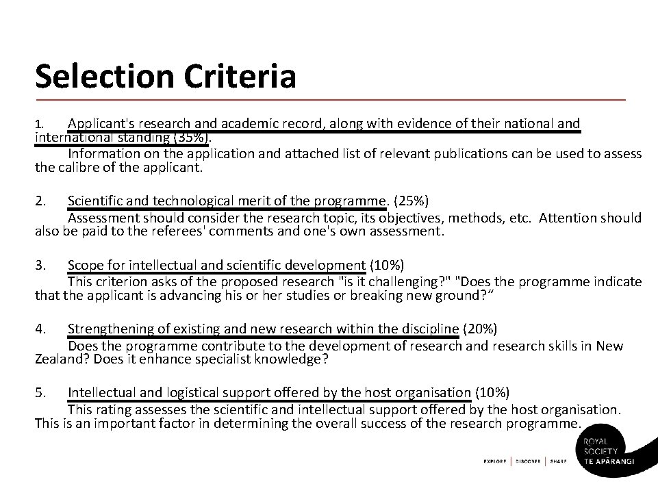 Selection Criteria Applicant's research and academic record, along with evidence of their national and