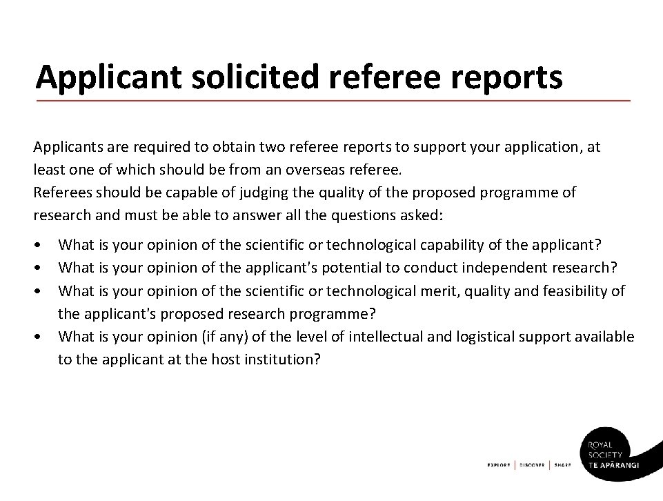 Applicant solicited referee reports Applicants are required to obtain two referee reports to support