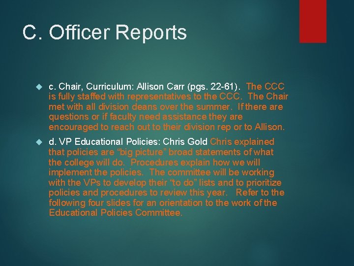 C. Officer Reports c. Chair, Curriculum: Allison Carr (pgs. 22 -61). The CCC is