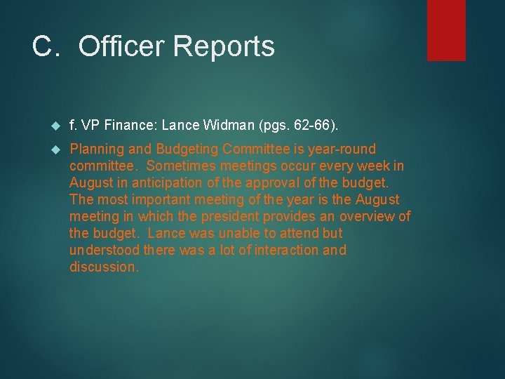 C. Officer Reports f. VP Finance: Lance Widman (pgs. 62 -66). Planning and Budgeting