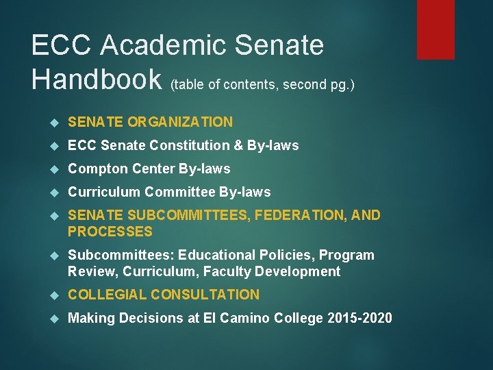 ECC Academic Senate Handbook (table of contents, second pg. ) SENATE ORGANIZATION ECC Senate