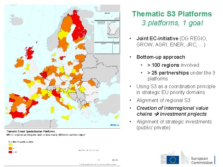 Thematic S 3 Platforms 3 platforms, 1 goal • Joint EC-initiative (DG REGIO, GROW, Thematic S 3 Platforms 3 platforms, 1 goal • Joint EC-initiative (DG REGIO, GROW,