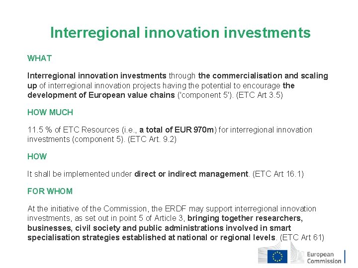 Interregional innovation investments WHAT Interregional innovation investments through the commercialisation and scaling up of Interregional innovation investments WHAT Interregional innovation investments through the commercialisation and scaling up of