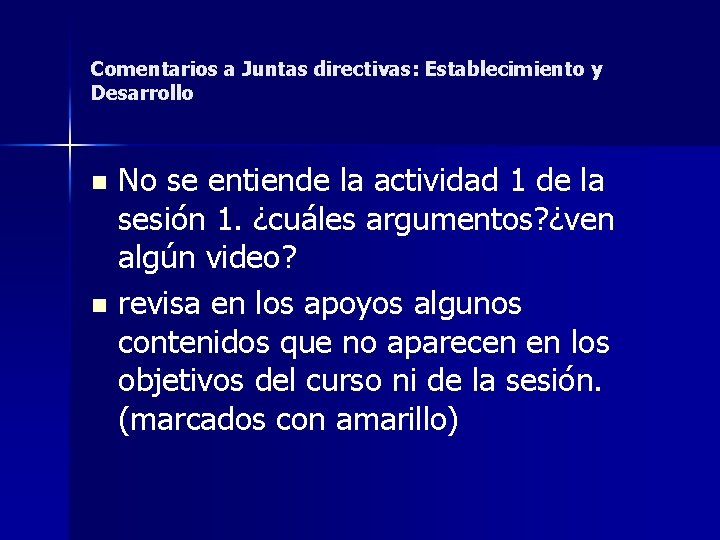 Comentarios a Juntas directivas: Establecimiento y Desarrollo No se entiende la actividad 1 de