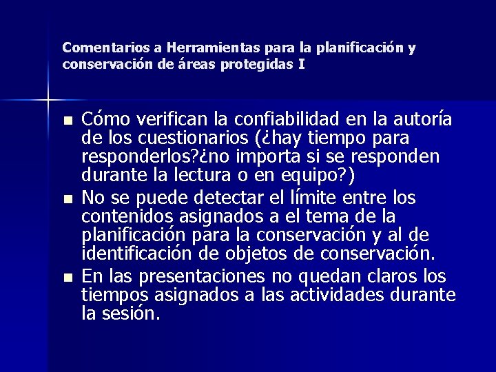 Comentarios a Herramientas para la planificación y conservación de áreas protegidas I n n