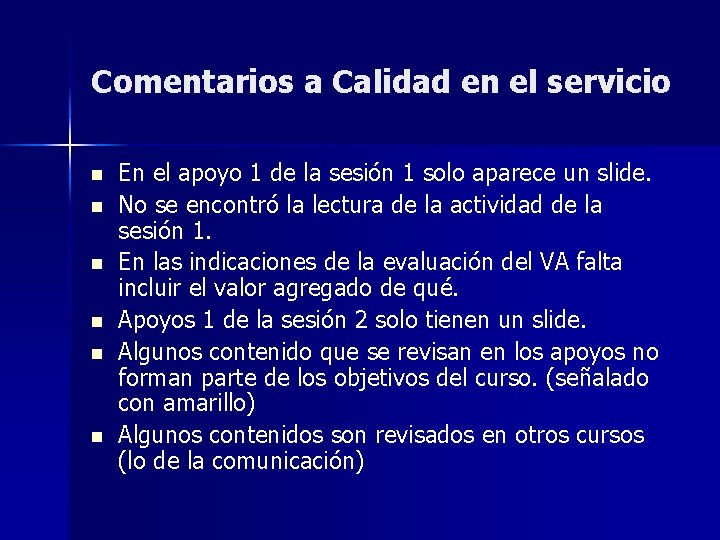 Comentarios a Calidad en el servicio n n n En el apoyo 1 de