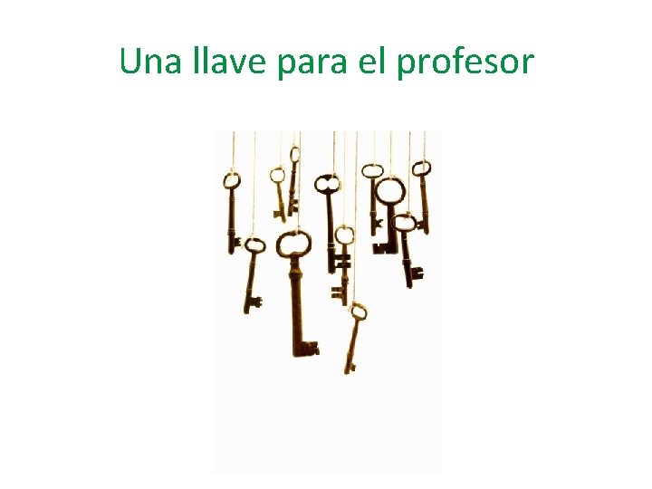 Una llave para el profesor 